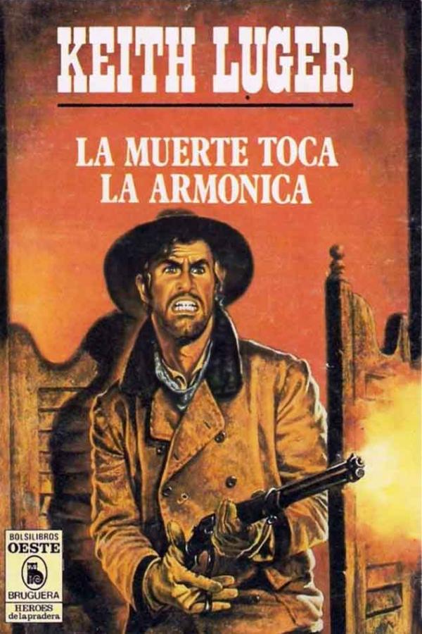 La muerte toca la armónica (3ª Ed.)
