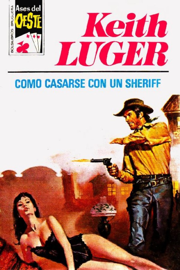 Cómo casarse con un sheriff