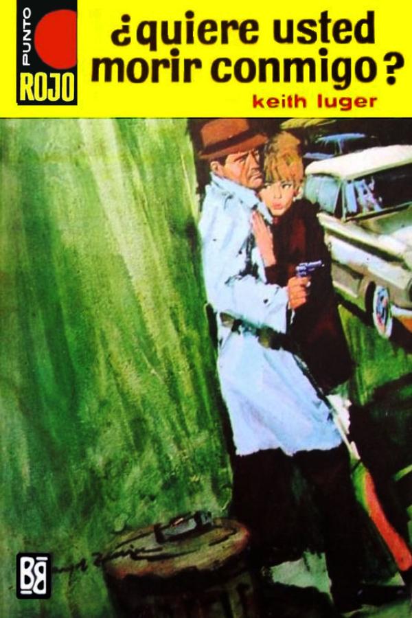 ¿Quiere usted morir conmigo? (2ª Ed.)