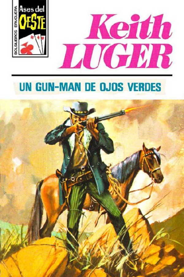 Un gun-man de ojos verdes