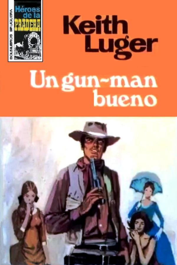 Un gun-man bueno