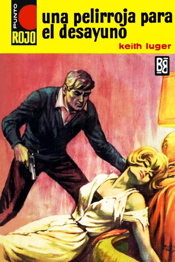 Una pelirroja para el desayuno (2ª Ed.)