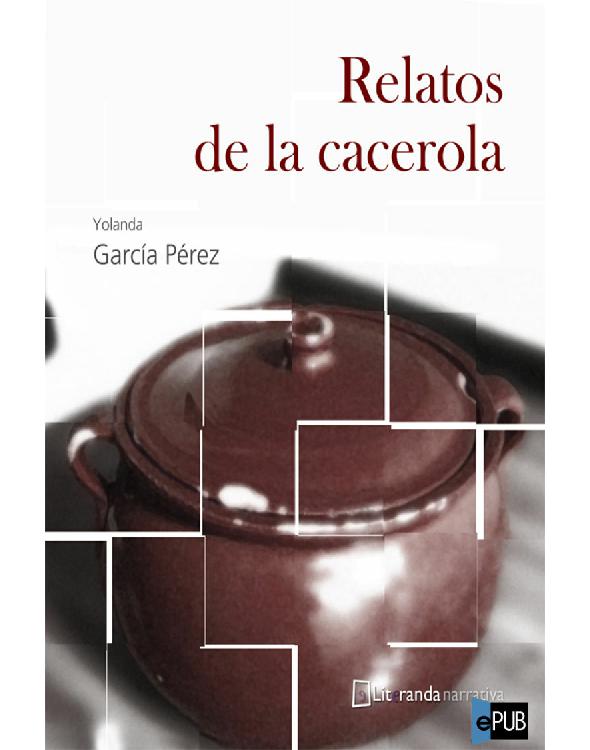 Relatos de la cacerola