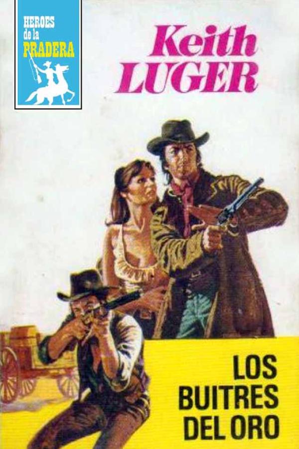 Los buitres del oro (2ª Ed.)