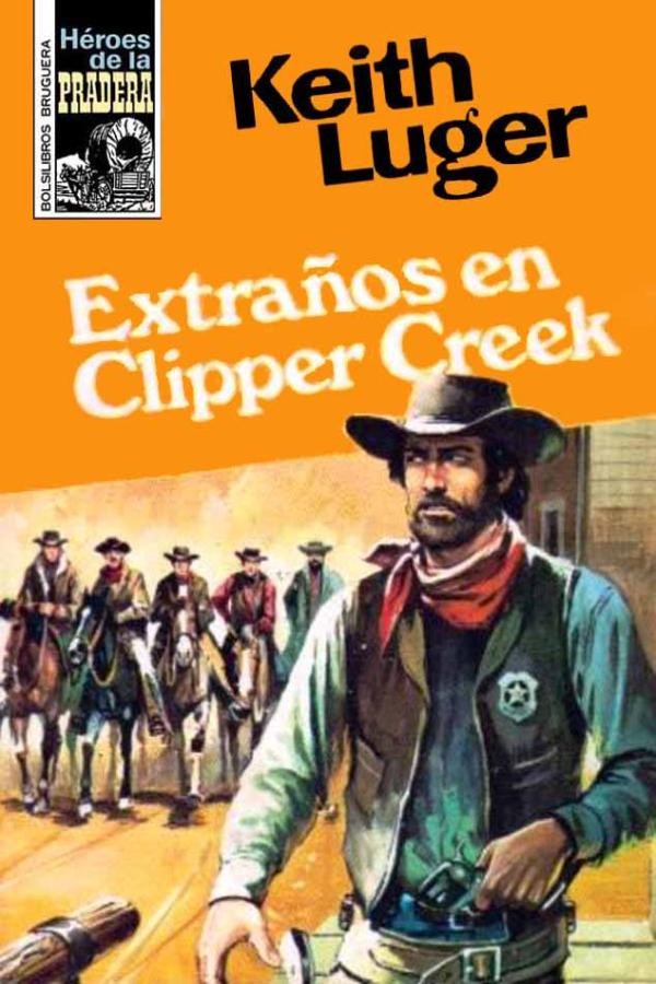 Extraños en Clipper Creek (2ª Ed.)