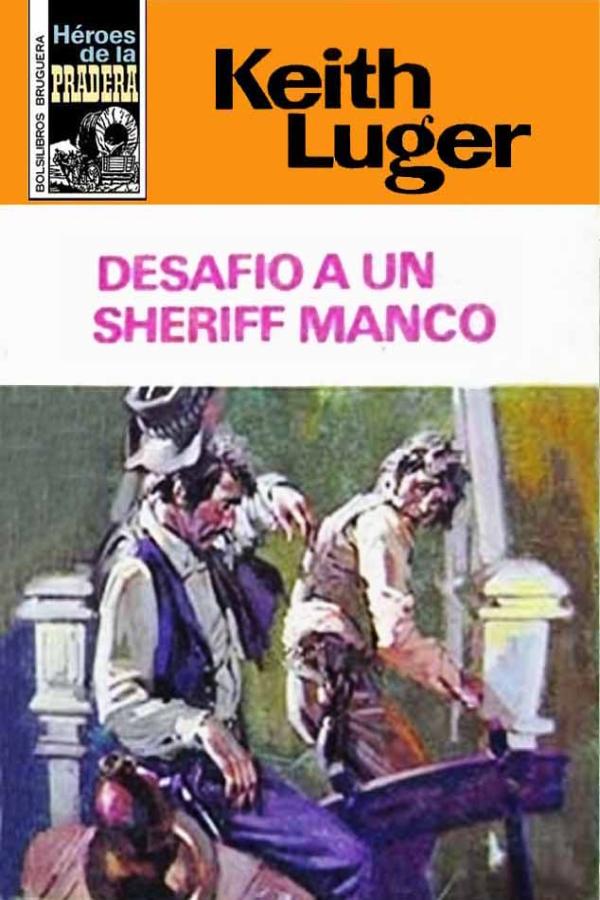 Desafío a un sheriff manco