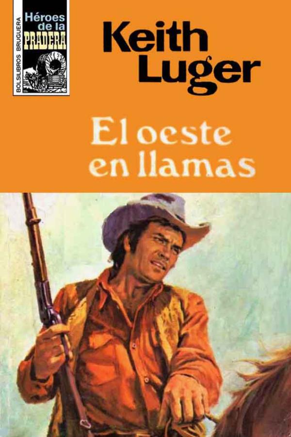 El oeste en llamas