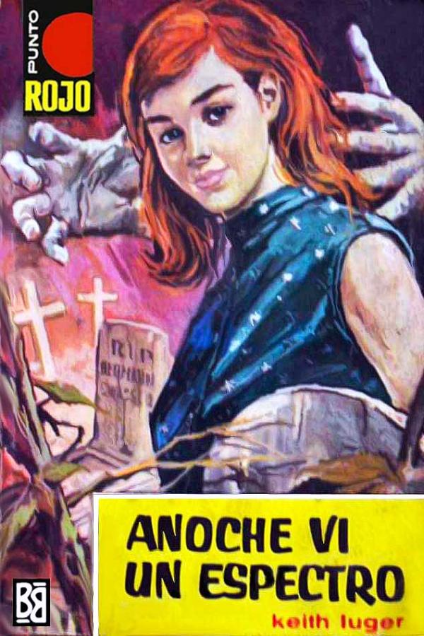 Anoche vi un espectro (2ª Ed.)