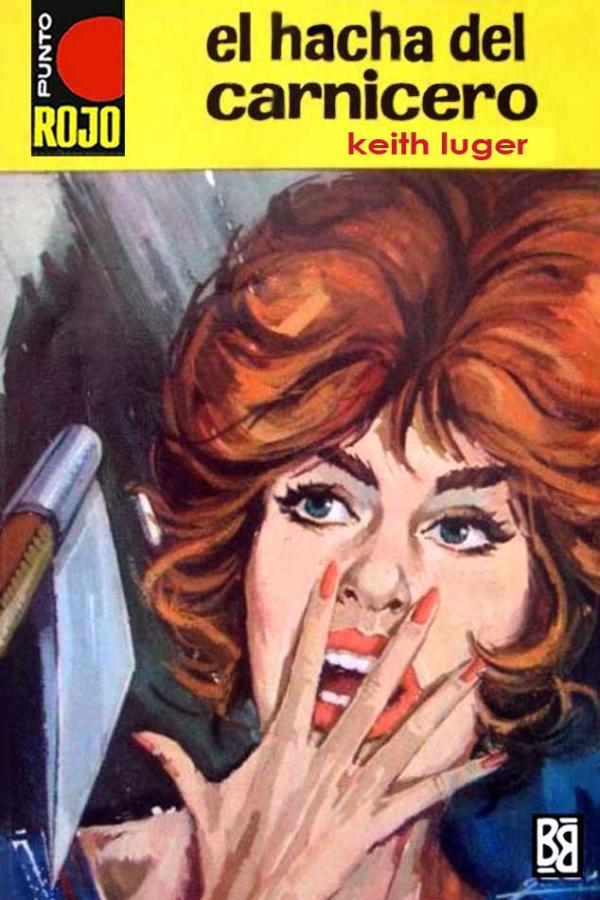 El hacha del carnicero (2ª Ed.)