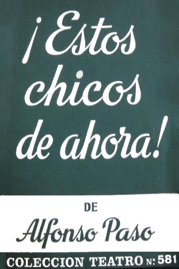 ¡Estos chicos de ahora!