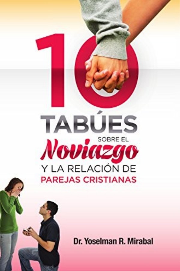 10 tabúes sobre el noviazgo