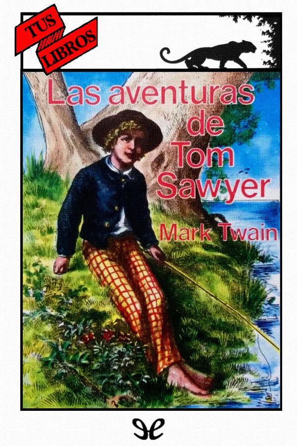 Las aventuras de Tom Sawyer (Ilustrado)