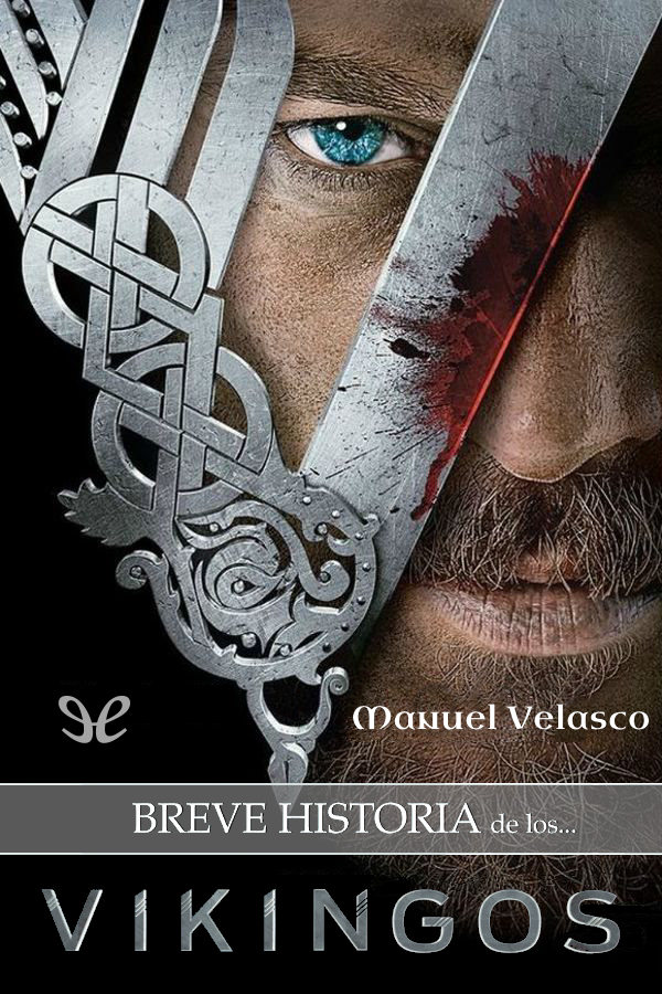 Breve historia de los vikingos