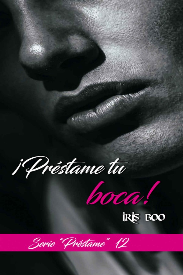 ¡Préstame tu boca!