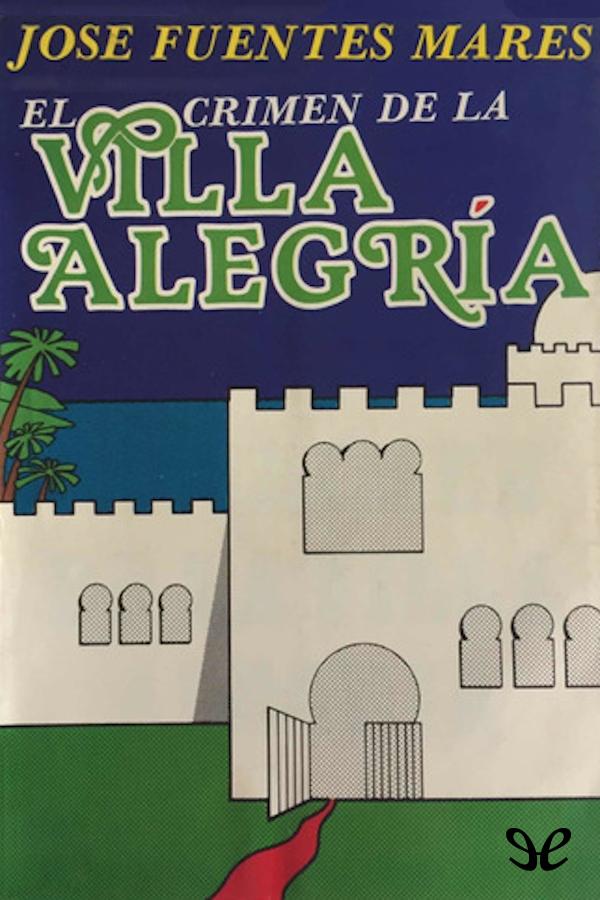 El crimen de la Villa Alegría