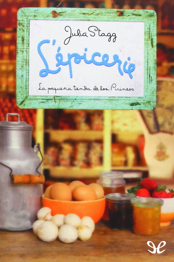 L’épicerie: la pequeña tienda de los Pirineos