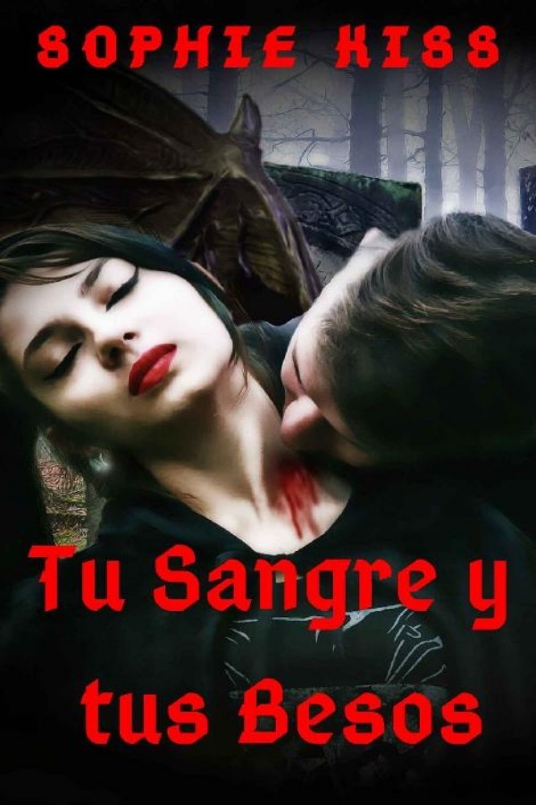 Tu sangre y tus besos
