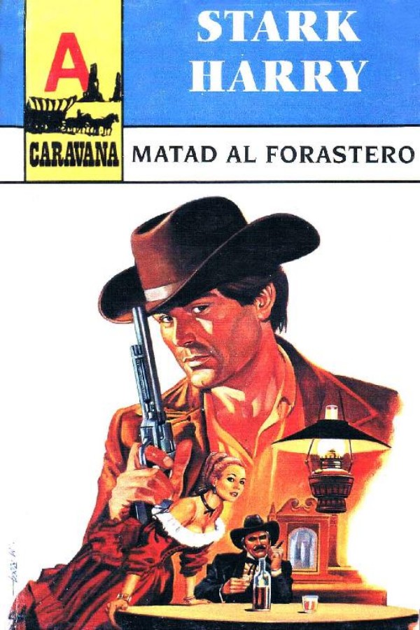 Matad al forastero