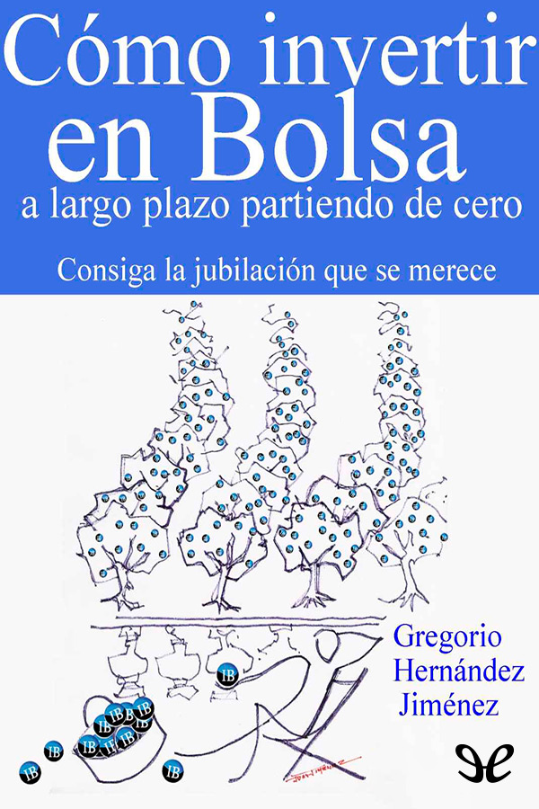 Cómo invertir en Bolsa a largo plazo partiendo de cero