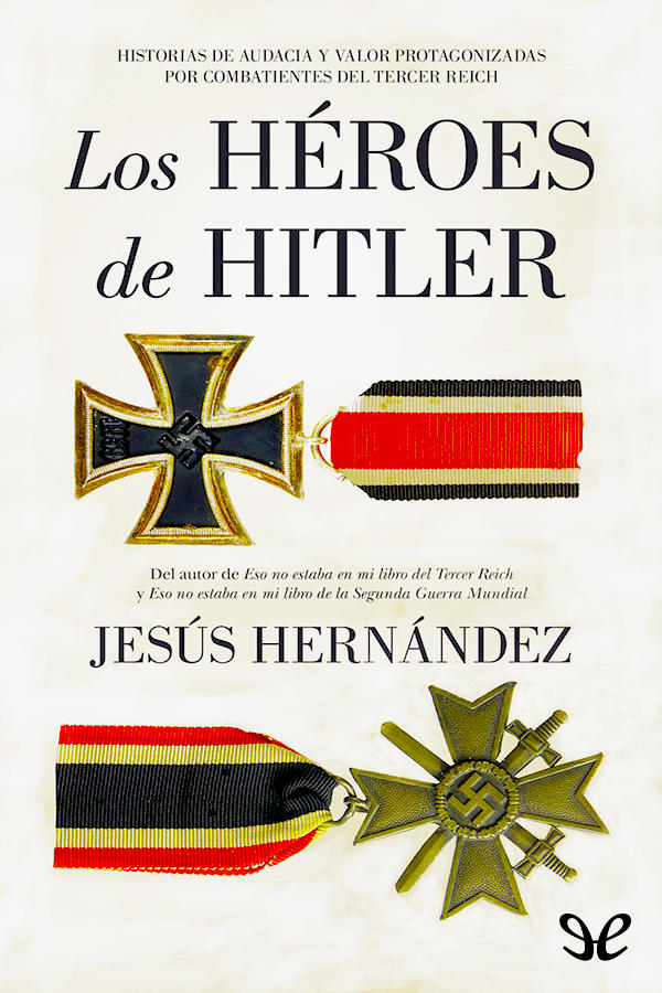 Los héroes de Hitler