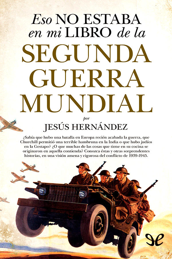 Eso no estaba en mi libro de la Segunda Guerra Mundial