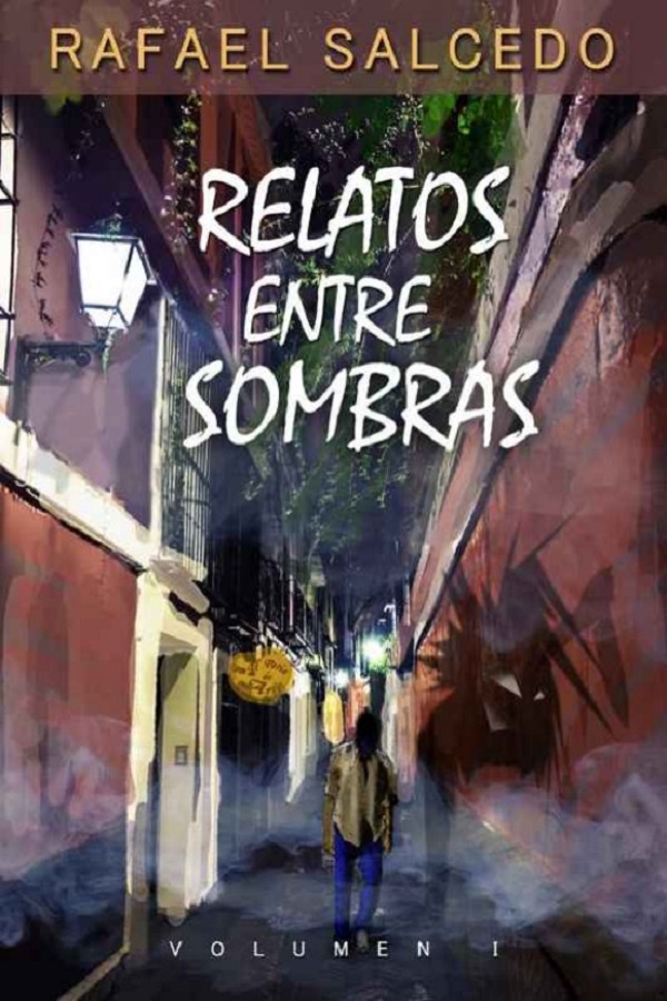 Relatos entre sombras 1