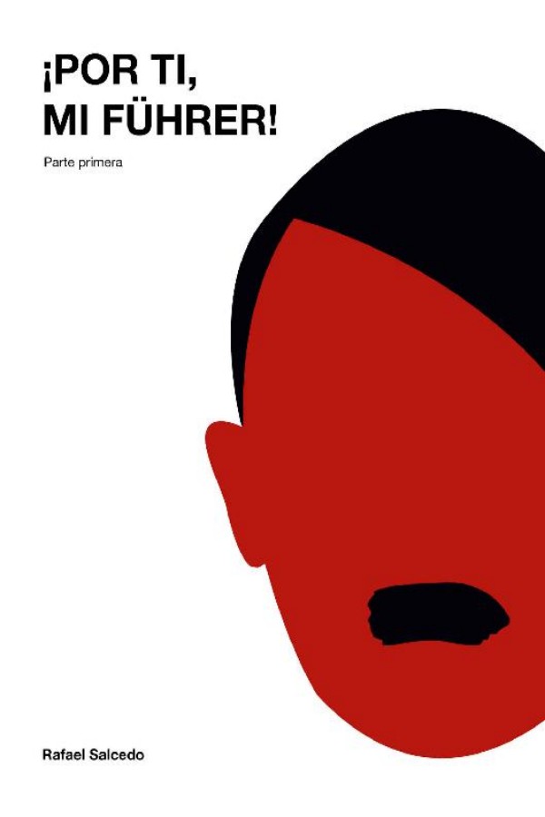 ¡Por ti, mi Führer! Parte primera