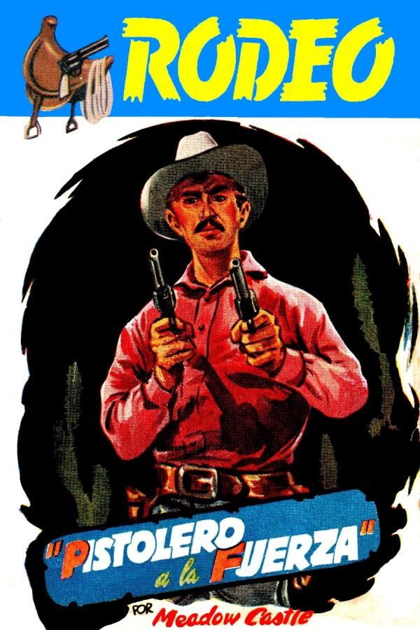 Pistolero a la fuerza