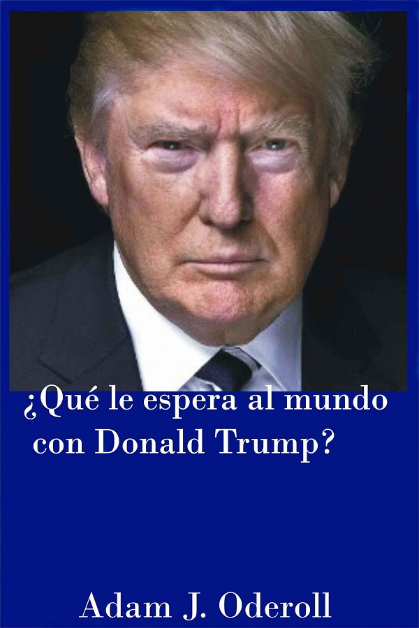¿Qué le espera al mundo con Donald Trump?