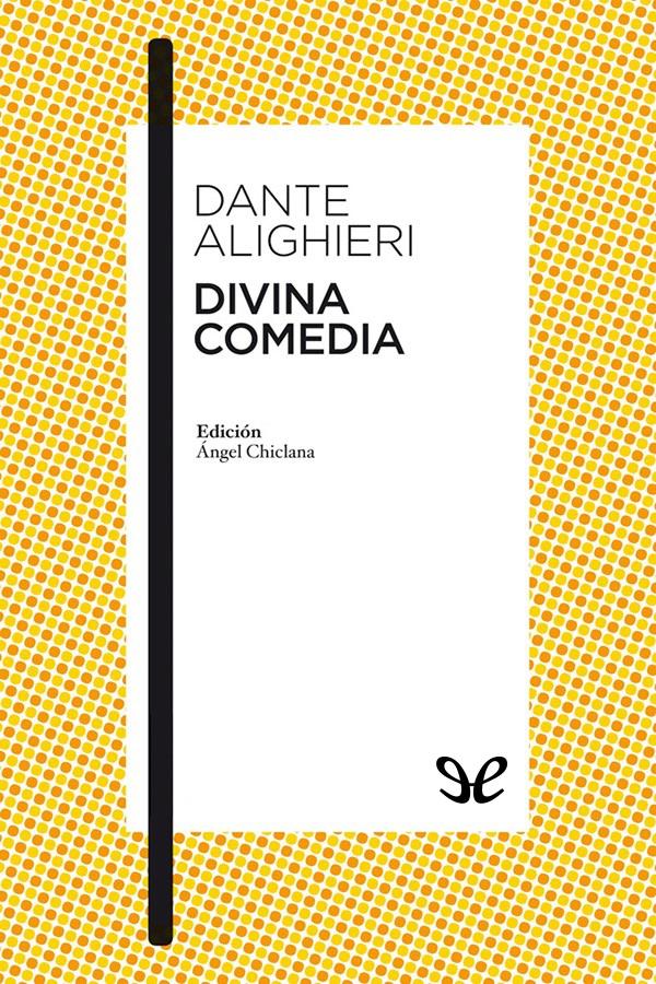 Divina Comedia (Ed. Ángel Chiclana)