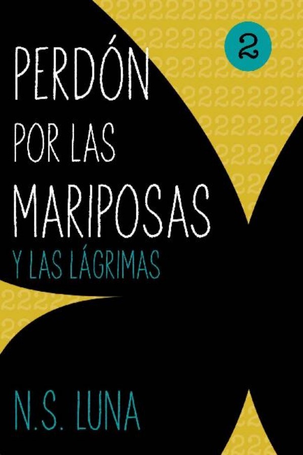 Perdón por las mariposas y las lágrimas