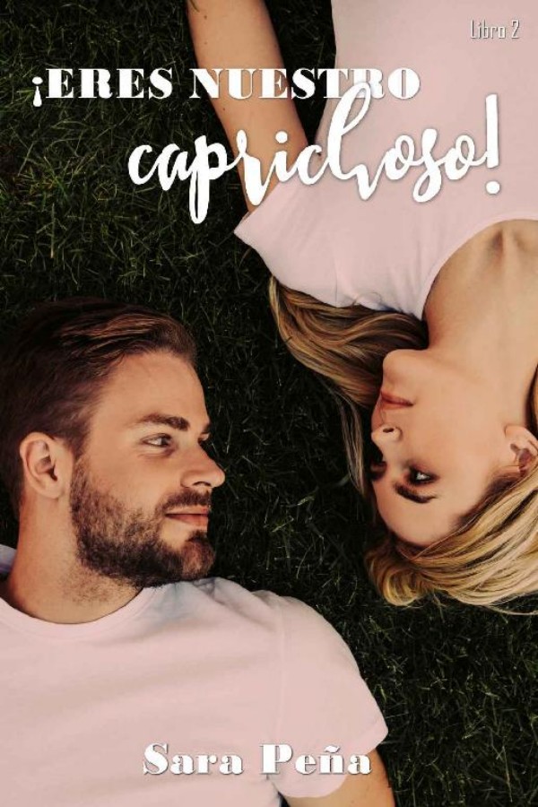 ¡Eres nuestro, caprichoso!