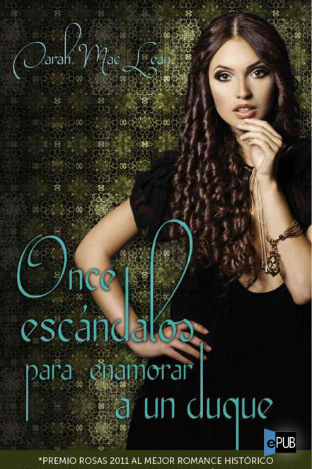 Once escándalos para enamorar a un duque