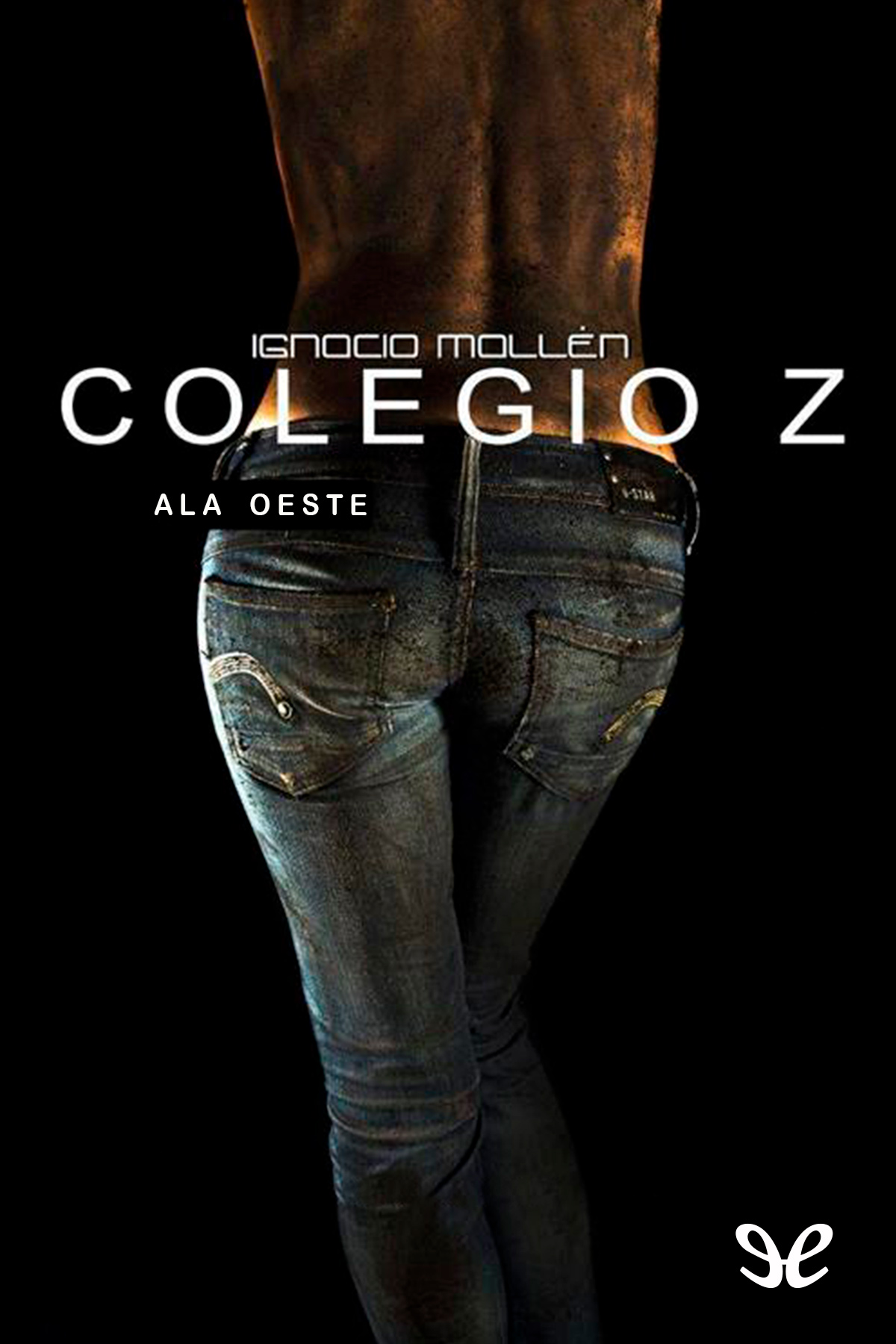 Colegio Z: Ala oeste