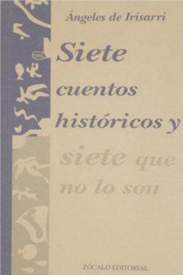 Siete cuentos históricos y siete que no lo son