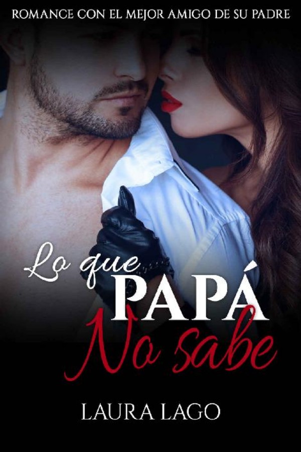 Lo que papá no sabe