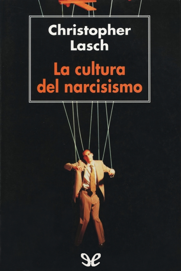 La cultura del narcisismo