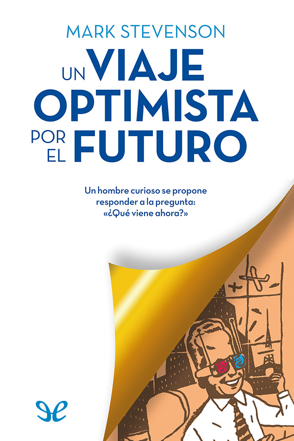 Un viaje optimista por el futuro