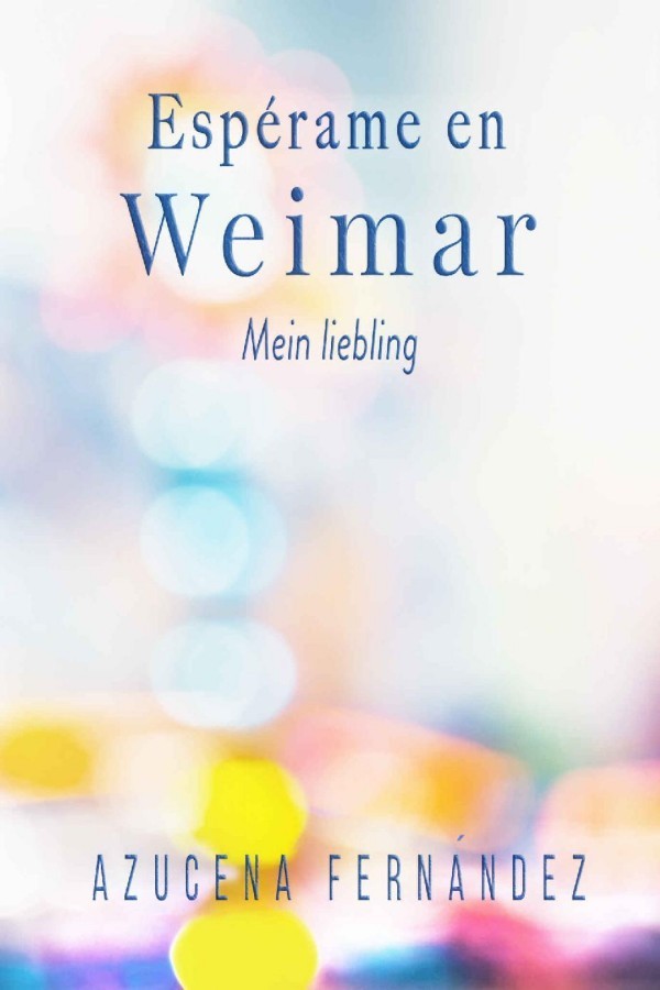 Espérame en Weimar