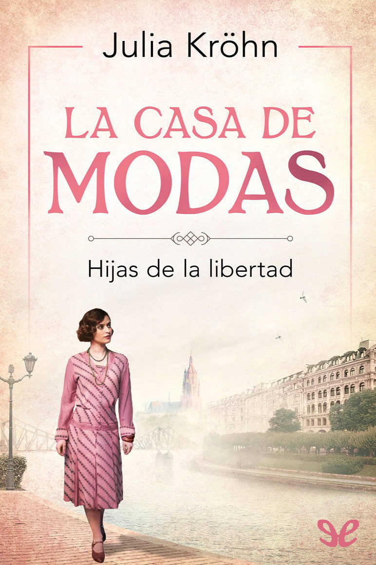 La casa de modas: Hijas de la libertad