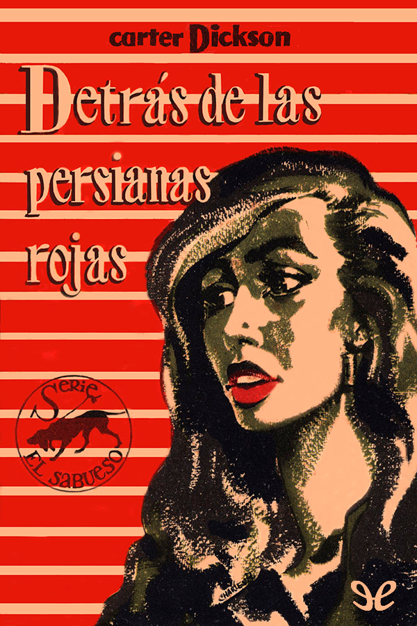 Detrás de las persianas rojas