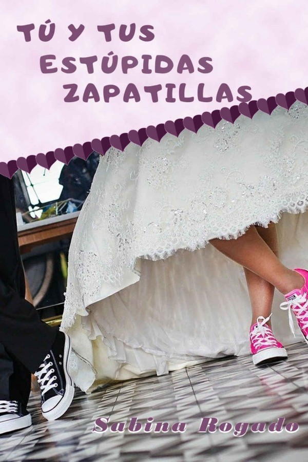 Tú y tus estúpidas zapatillas