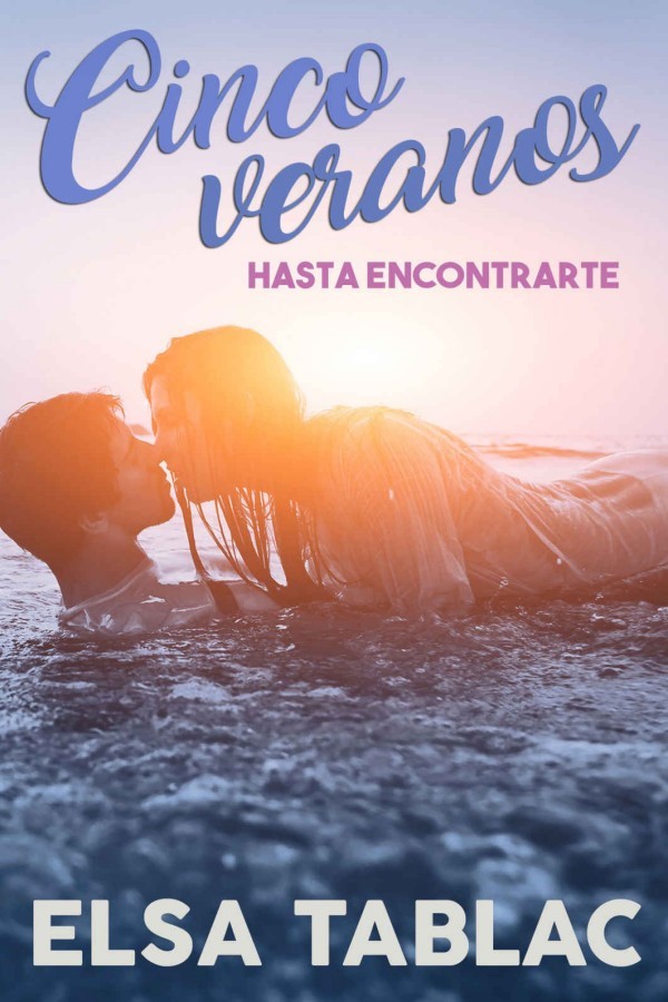 Cinco veranos hasta encontrarte
