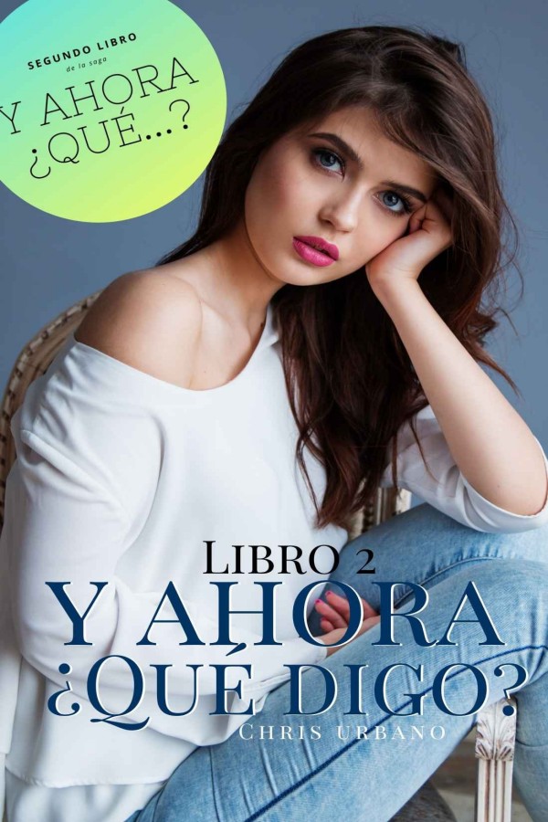 Y ahora ¿Qué digo?