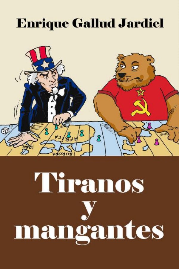 Tiranos y mangantes