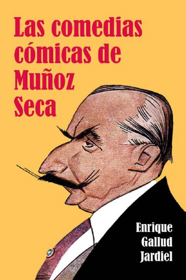 Las comedias cómicas de Muñoz Seca