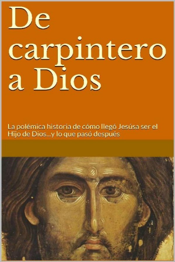 De carpintero a Dios