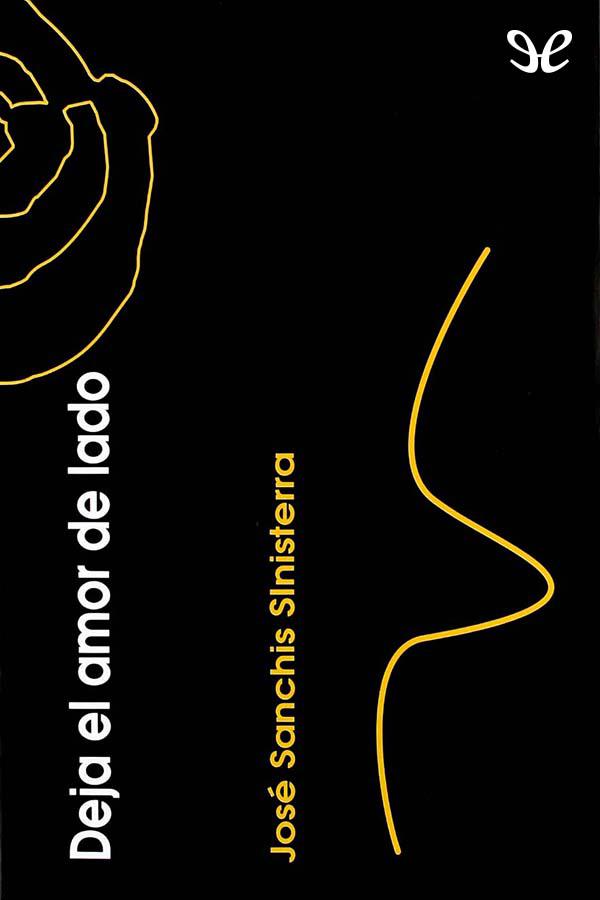 Deja el amor de lado