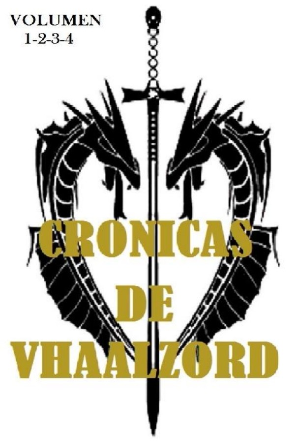 Cronicas de Vhaalzord: Volumen 1-2-3-4