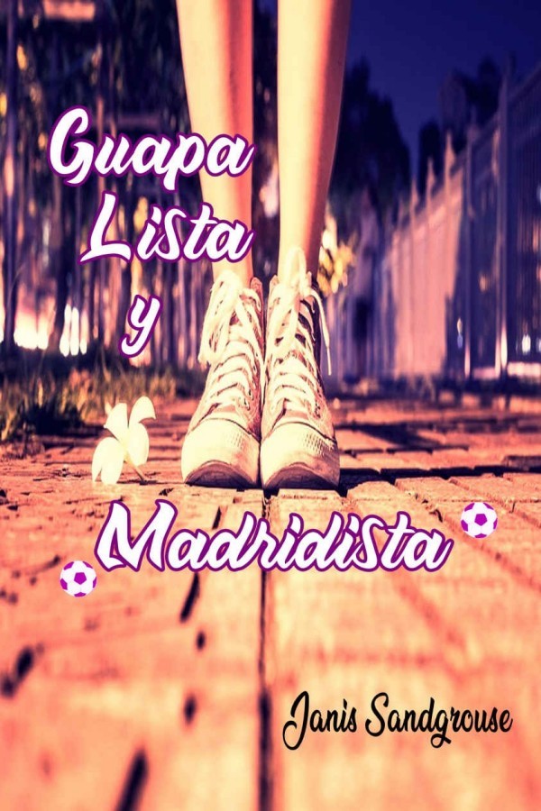 Guapa, lista y madridista